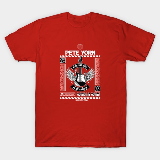 Pete Yorn Rock And Roll is my passion T-Shirt by Raxvell Painting